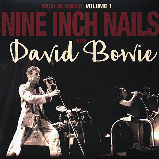 Nine Inch Nails, David Bowie - Back In Anger: Volume 1