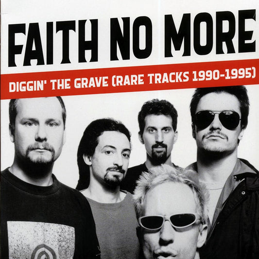 Faith No More - Diggin' The Grave: Rare Tracks 1990-1995