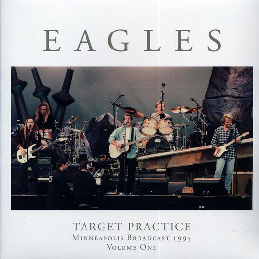 Eagles - Target Practice Volume 1: Minneapolis Broadcast 1995