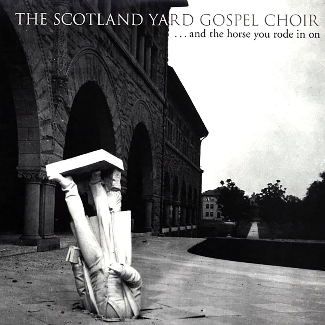 The Scotland Yard Gospel Choir - And The Horse You Rode In On