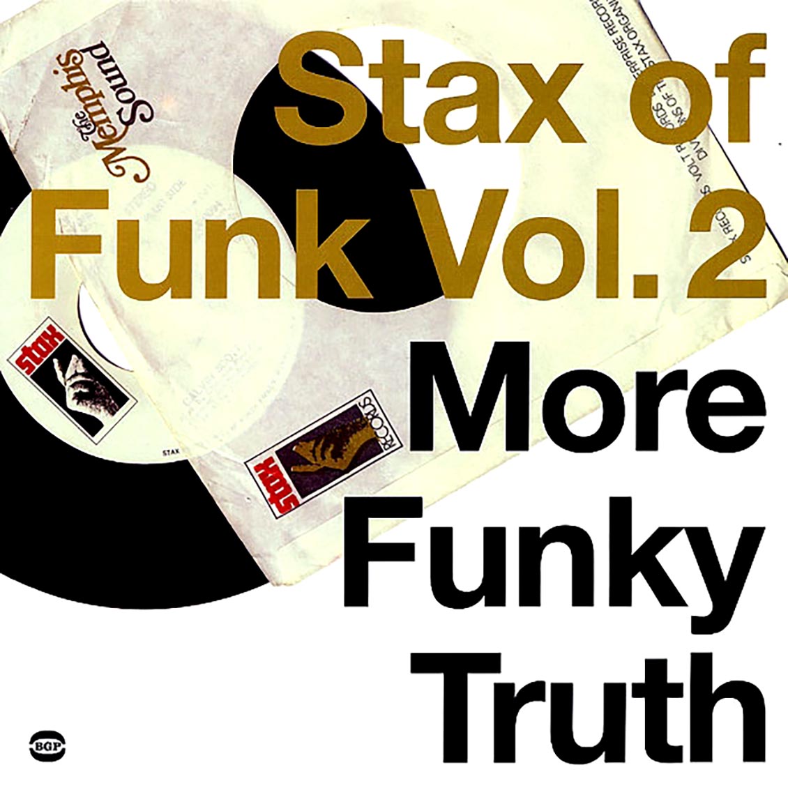 Rufus Thomas, The Bar-Keys, Calvin Scott, Bernie Hayes, Etc. - Stax Of Funk Volume 2: More Funky Truth