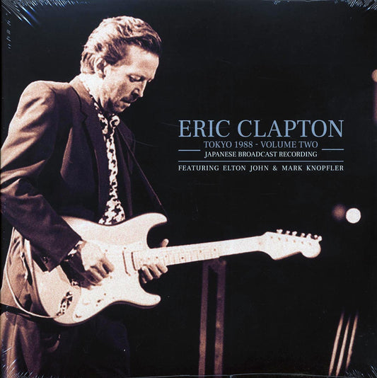 Eric Clapton - Tokyo 1988 Volume 2: Japanese Broadcast Recording Featuring Elton John & Mark Knopfler