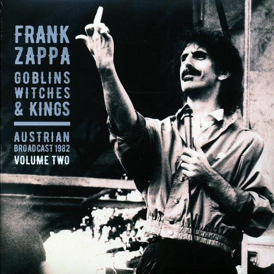 Frank Zappa - Goblins Witches & Kings Volume 2: Austrian Broadcast 1982