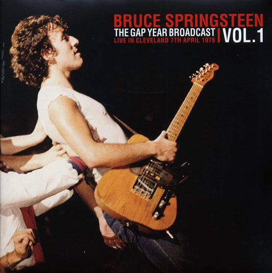 Bruce Springsteen - The Gap Year Broadcast Volume 1: Live In Cleveland 7th April 1976