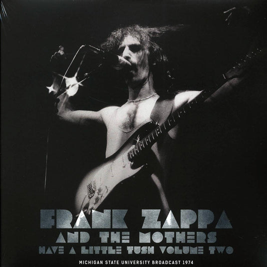 Frank Zappa & The Mothers - Have A Little Tush Volume 2: Michigan State University Broadcast 1974