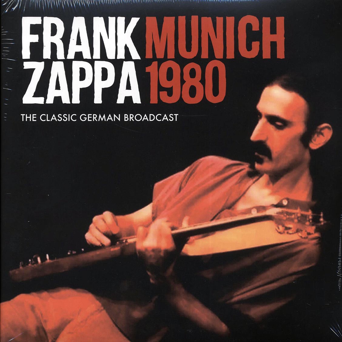 Frank Zappa - Munich 1980: The Classic German Broadcast