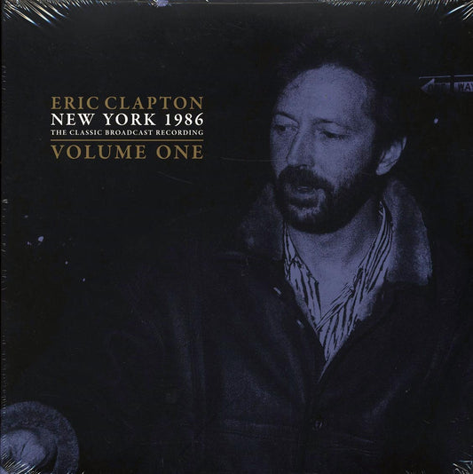 Eric Clapton - New York 1986 Volume 1: The Classic Broadcast Recording