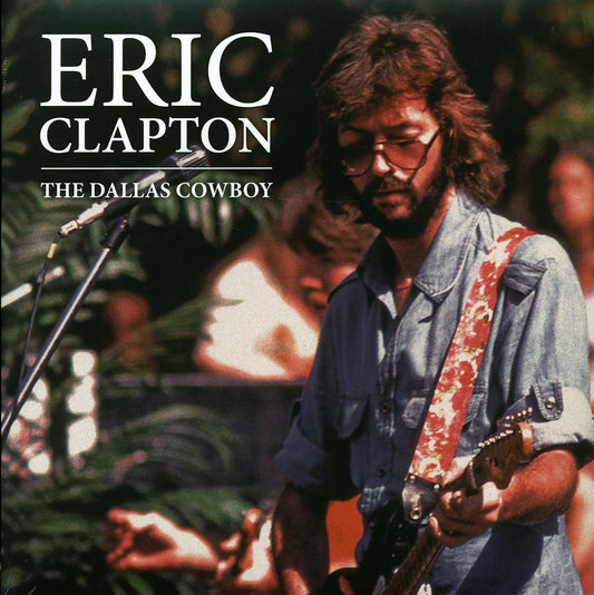 Eric Clapton - The Dallas Cowboy