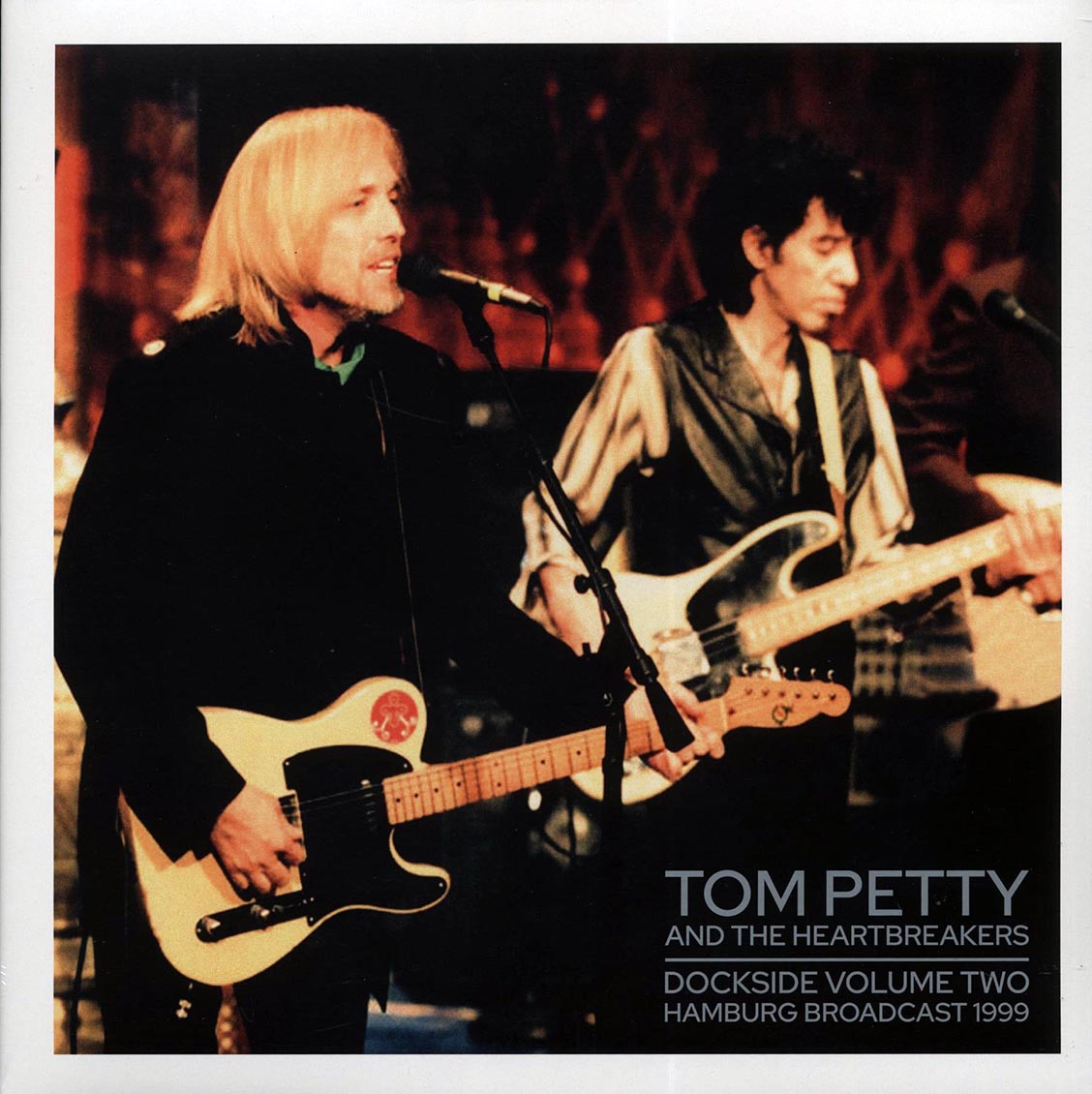 Tom Petty & The Heartbreakers - Dockside Volume 2: Hamburg Broadcast 1999