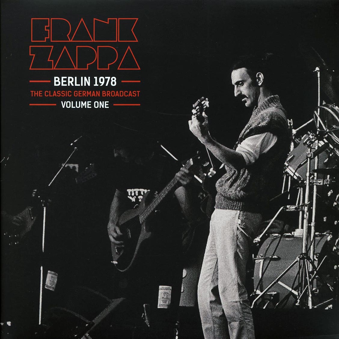 Frank Zappa - Berlin 1978 Volume 1: The Classic German Broadcast