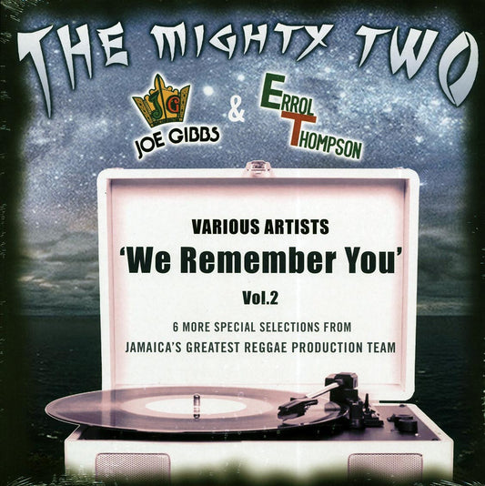 Sylford Walker, Dennis Brown, Dhaima, Gregory Isaacs, Etc. - We Remember You Volume 2: The Mighty Two Joe Gibbs & Errol Thompson