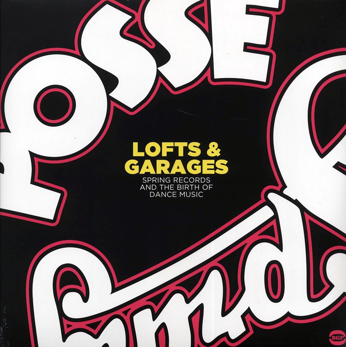 Fatback, Ritz, Blaze, Fonda Rae, Etc. - Lofts & Garages: Spring Records And The Birth Of Dance Music