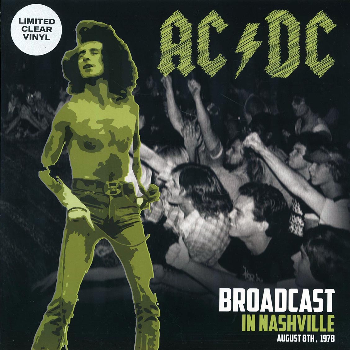 AC/DC - Broadcast In Nashville August 8th, 1978 Clear Vinyl | Outsider, 1978 | Soundtraxx Item No. 283002