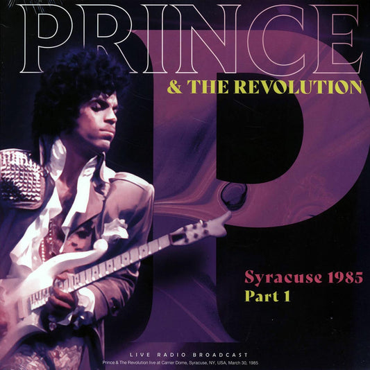 Prince & The Revolution - Syracuse 1985 Part 1: Live At Carrier Dome, Syracuse, NY, USA, March 30, 1985