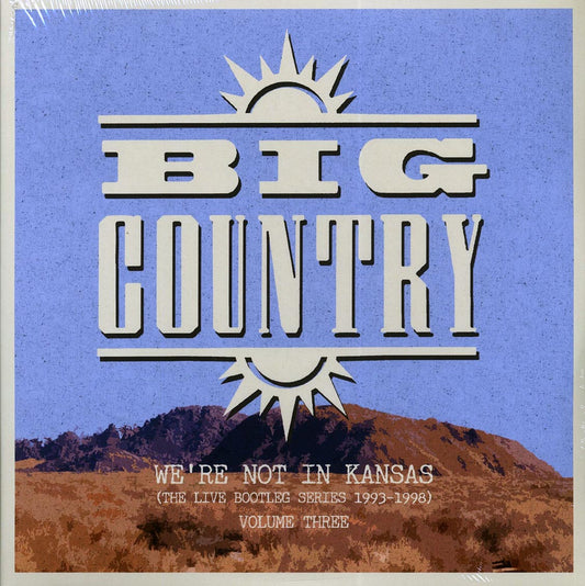 Big Country - We're Not In Kansas: The Live Bootleg Series 1993-1998 Volume 3