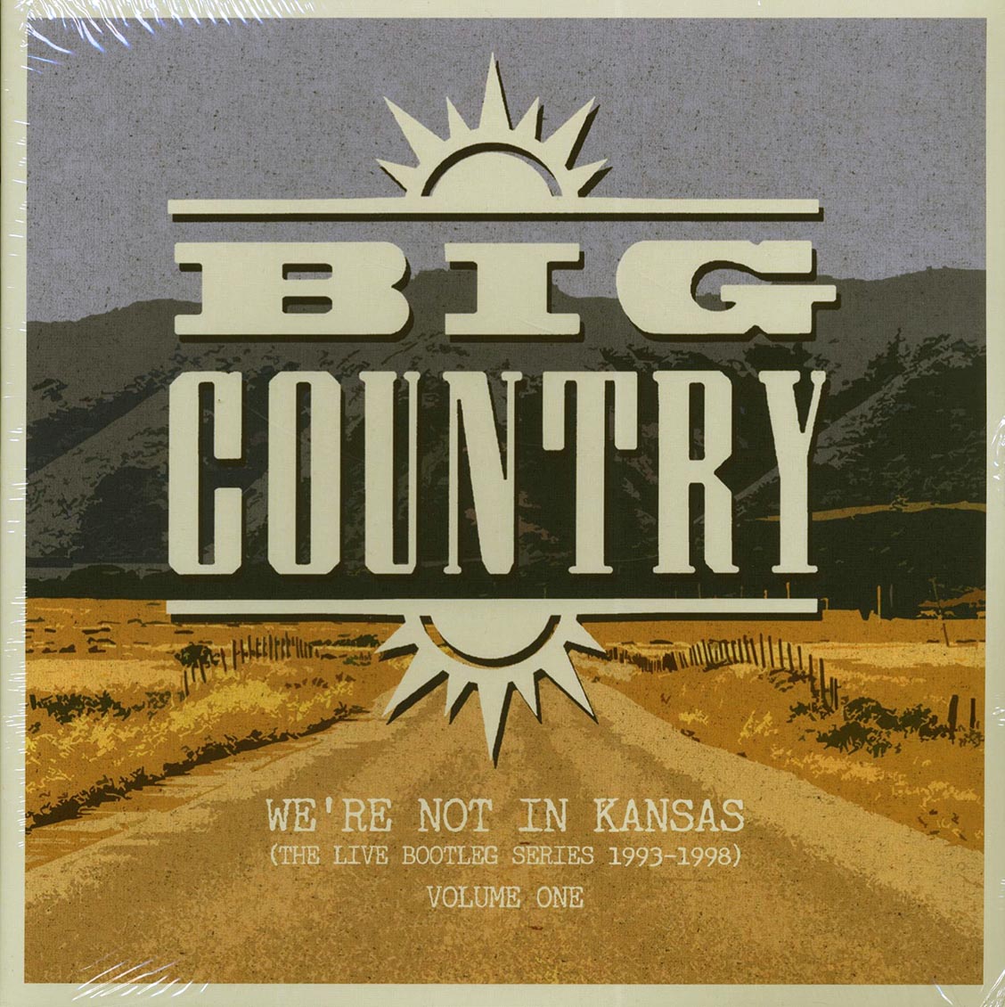 Big Country - We're Not In Kansas: The Live Bootleg Series 1993-1998 Volume 1