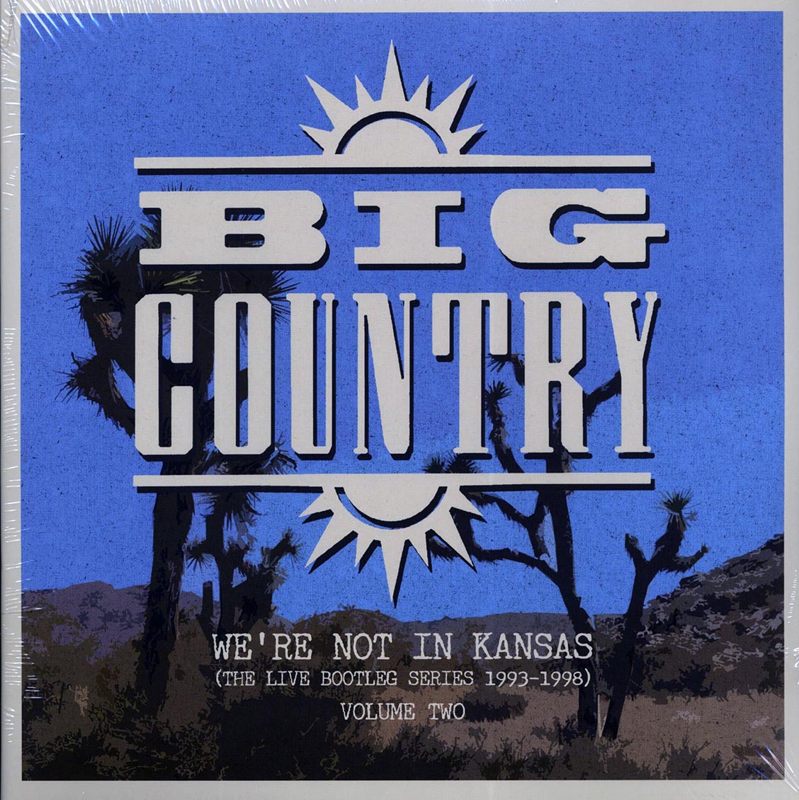 Big Country - We're Not In Kansas: The Live Bootleg Series 1993-1998 Volume 2