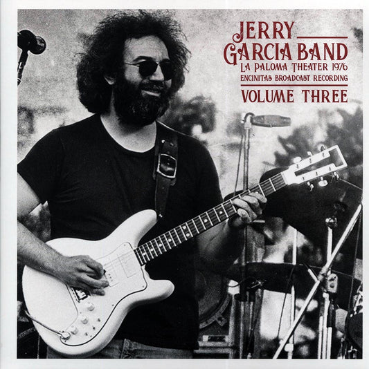 The Jerry Garcia Band - La Paloma Theater 1976 Volume 3: Encinitas Broadcast Recording