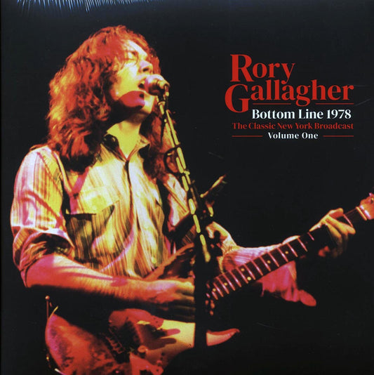 Rory Gallagher - Bottom Line 1978 Volume 1: The Classic New York Broadcast