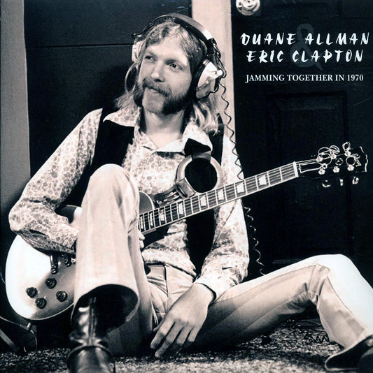 Duane Allman, Eric Clapton - Jamming Together In 1970