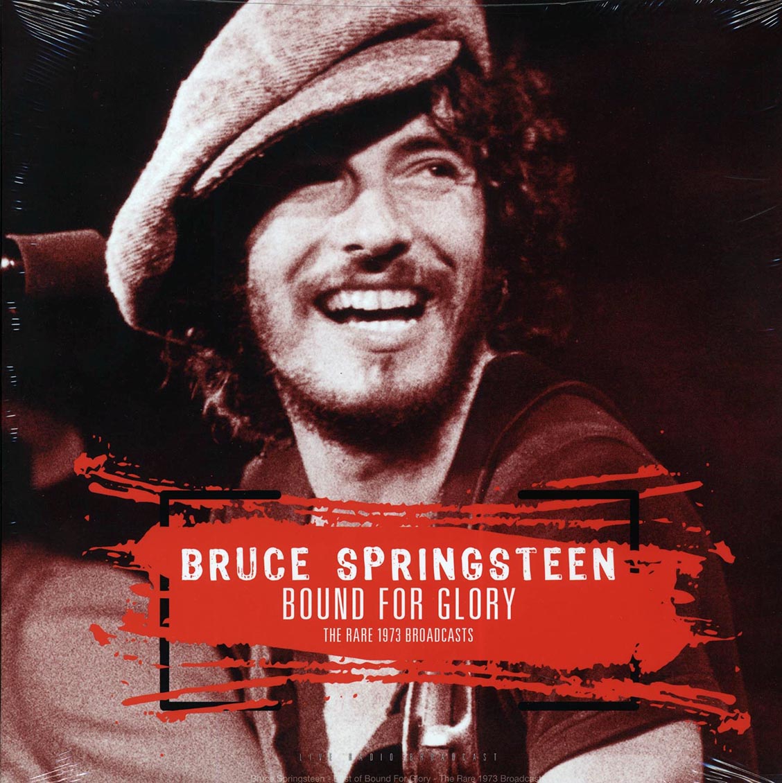 Bruce Springsteen - Bound For Glory: The Rare 1973 Broadcasts