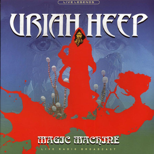 Uriah Heep - Magic Machine: King Biscuit Flower Hour, February 8, 1974, San Diego