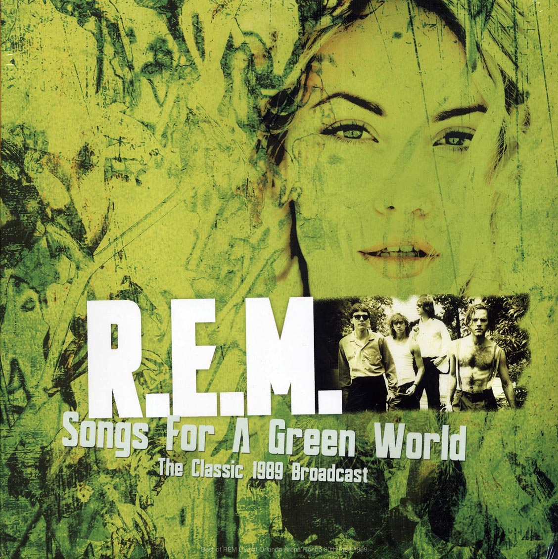 REM - Songs For A Green World: The Classic 1989 Broadcast