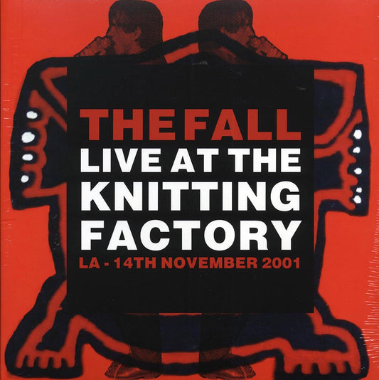 The Fall - Live At The Knitting Factory LA, 14th November 2001