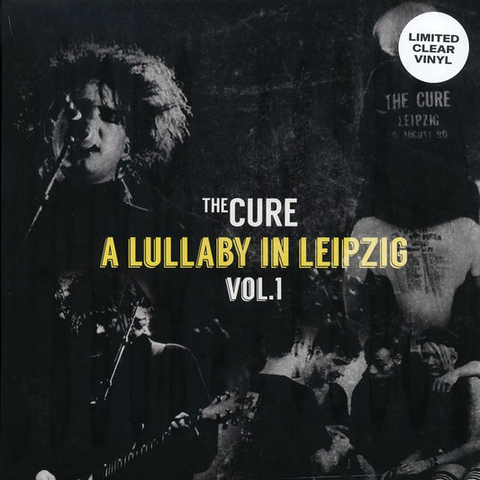 The Cure - A Lullaby In Leipzig Volume 1