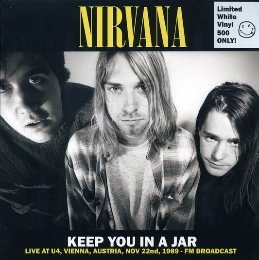 Nirvana - Keep You In A Jar: Live At U4, Vienna, Austria, Nov 22nd, 1989